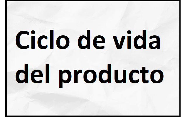 ciclo de vida del producto