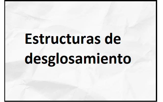 estructuras de desglosamiento