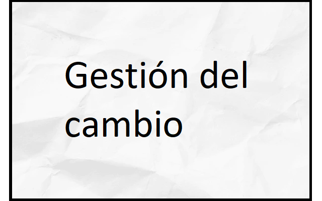 gestión de los cambios