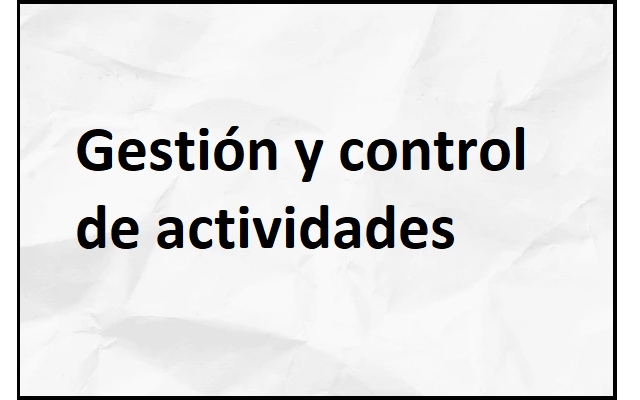 gestión y control de actividades